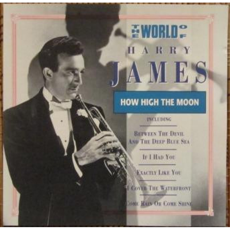 Книга Harry James – The World Of Harry James / How High The Moon Книга Harry James – The World Of Harry James / How High The Moon
