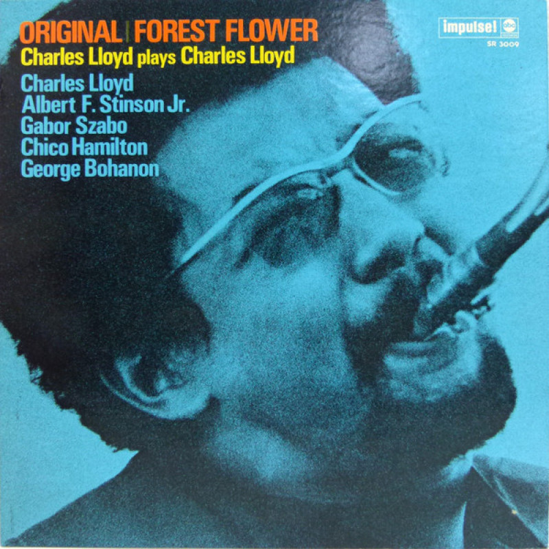 Charles Lloyd – Original / Forest Flower Charles Lloyd – Original / Forest Flower