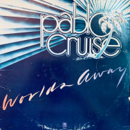 Pablo Cruise - Worlds Away