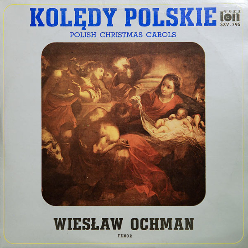 Wiesław Ochman - Kolędy Polskie. Polish Christmas Carols Wiesław Ochman - Kolędy Polskie. Polish Christmas Carols