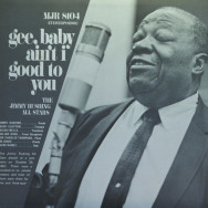 Jimmy Rushing All Stars – Gee Baby Ain't I Good To You