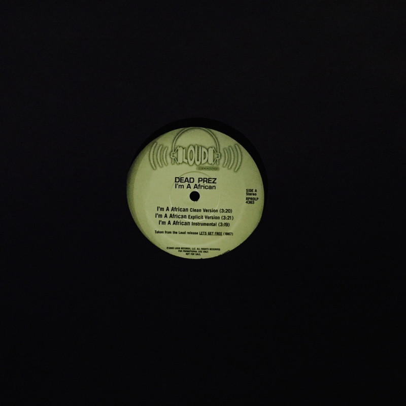 Dead Prez / Nas / Deep Blue - I'm a African / If I ruled the world Dead Prez / Nas / Deep Blue - I'm a African / If I ruled the world