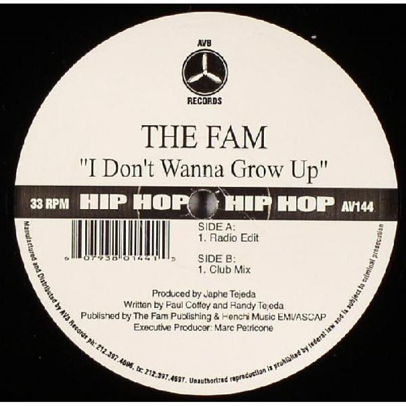 The Fam – I Don't Wanna Grow Up The Fam – I Don't Wanna Grow Up